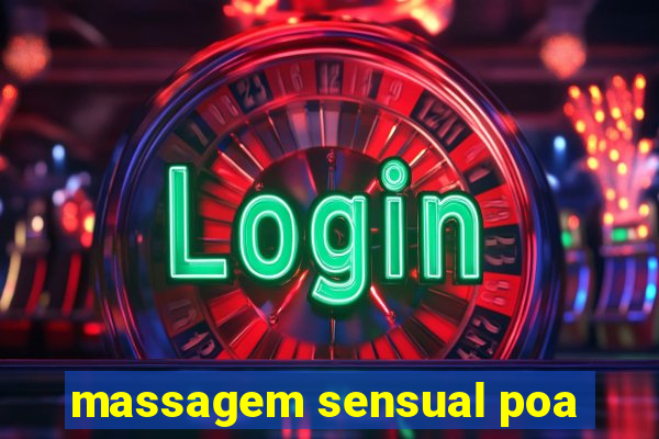 massagem sensual poa